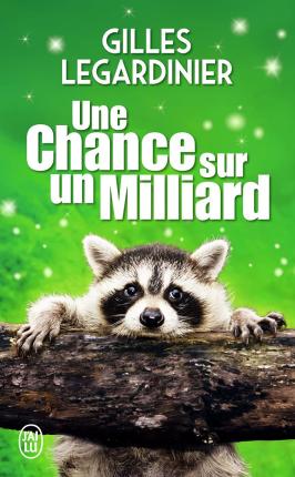 Cover for Gilles Legardinier · Une chance sur un milliard (Pocketbok) (2021)