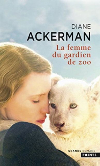 Cover for Diane Ackerman · La femme du gardien de zoo (Paperback Book) (2017)