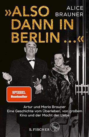 Cover for Alice Brauner · »Also dann in Berlin ...« (Hardcover Book) (2021)