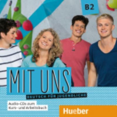 Mit uns!: Audio-CD zum Kursbuch B2 (1) + Audio-CD zum Arbeitsbuch B2 (1) - Anna Breitsameter - Books - Max Hueber Verlag - 9783193210609 - May 30, 2018