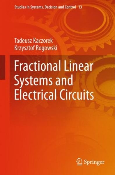 Cover for Tadeusz Kaczorek · Fractional Linear Systems and Electrical Circuits - Studies in Systems, Decision and Control (Hardcover bog) [2015 edition] (2014)