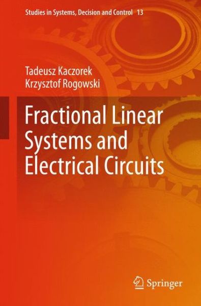 Cover for Tadeusz Kaczorek · Fractional Linear Systems and Electrical Circuits - Studies in Systems, Decision and Control (Hardcover Book) [2015 edition] (2014)