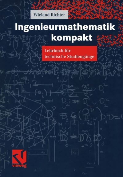 Cover for W. Richter · Ingenieurmathematik Kompakt (Paperback Book) [Softcover Reprint of the Original 1st Ed. 1998 edition] (2012)