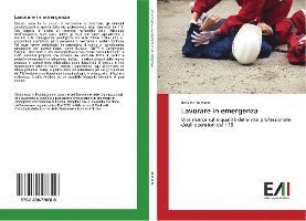 Cover for Romano · Lavorare in emergenza (Book)