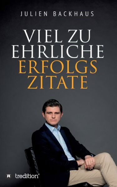 Cover for Backhaus · Viel zu ehrliche Erfolgszitate (Bog) (2020)