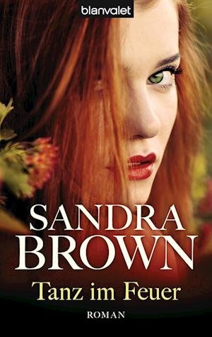 Cover for Sandra Brown · Blanvalet 38160 Brown.Tanz im Feuer (Buch)