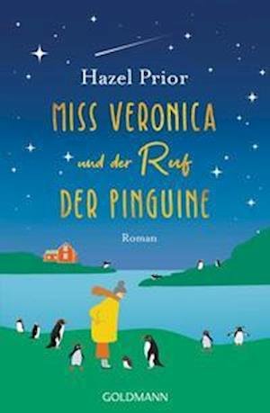 Cover for Hazel Prior · Miss Veronica und der Ruf der Pinguine (Bok) (2022)