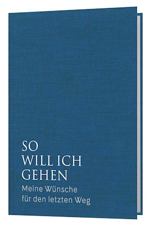 Cover for Verlag Katholisches Bibelwerk · So will ich gehen (Hardcover Book) (2021)