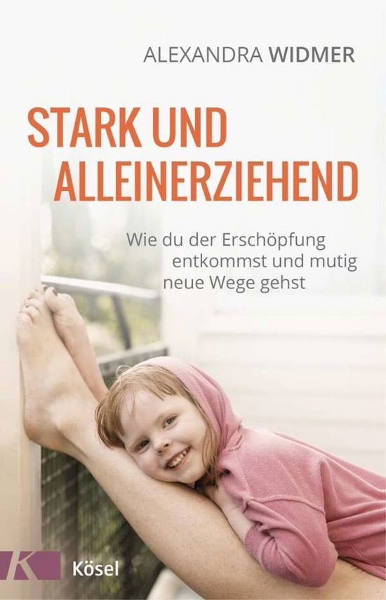 Cover for Widmer · Stark und alleinerziehend (Book)