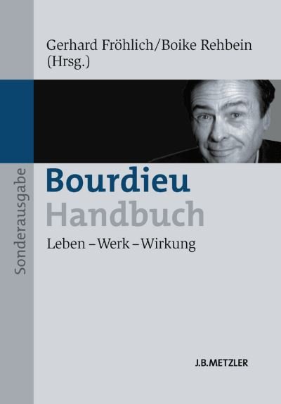 Cover for Bourdieu-Handbuch: Leben - Werk - Wirkung (Paperback Book) (2014)