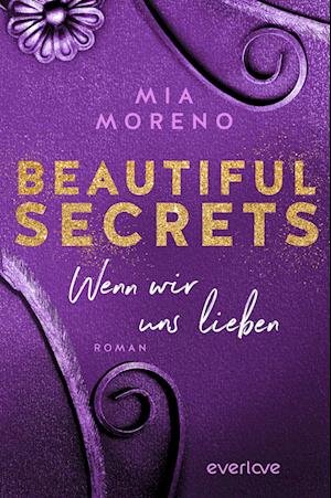 Cover for Mia Moreno · Beautiful Secrets Â–Â wennÂ wir Uns Lieben (Book)