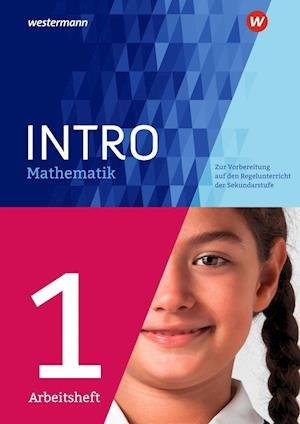Cover for Schroedel Verlag GmbH · INTRO Mathematik SI 1. Arbeitsheft (Pamflet) (2016)