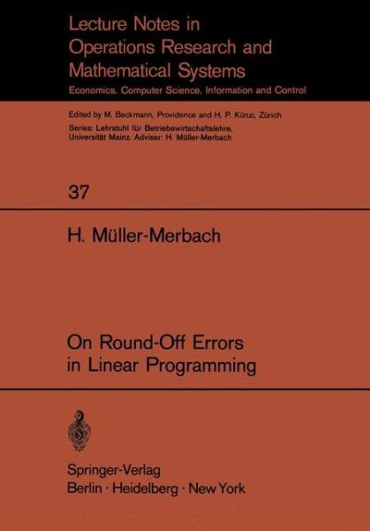 On Round-Off Errors in Linear Programming - Lecture Notes in Economics and Mathematical Systems - Heiner Muller-Merbach - Books - Springer-Verlag Berlin and Heidelberg Gm - 9783540049609 - 1970