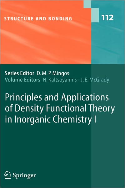 Cover for Catherine M. Mullahy · Principles and Applications of Density Functional Theory in Inorganic Chemistry I - Structure and Bonding (Hardcover Book) [2004 edition] (2004)