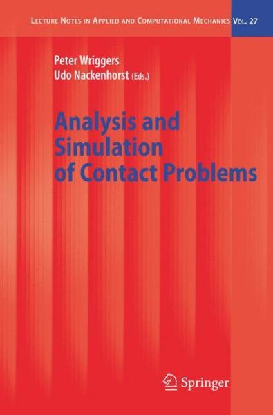 Cover for Donna Shoupe · Analysis and Simulation of Contact Problems - Lecture Notes in Applied and Computational Mechanics (Hardcover Book) [2006 edition] (2006)