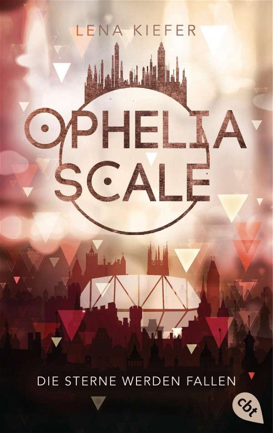 Cover for Lena Kiefer · Ophelia Scale - Die Sterne werden fallen (Paperback Book) (2022)