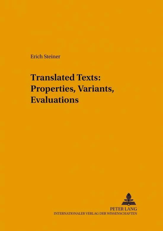 Cover for Erich Steiner · Translated Texts: Properties, Variants, Evaluations - Sabest  Saarbrucker Beitrage Zur Sprach- Und Translationswissenschaft (Paperback Book) (2004)