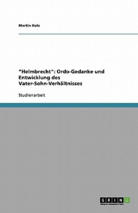 Cover for Holz · Helmbrecht&quot;: Ordo-Gedanke und Entw (Book) [German edition] (2008)