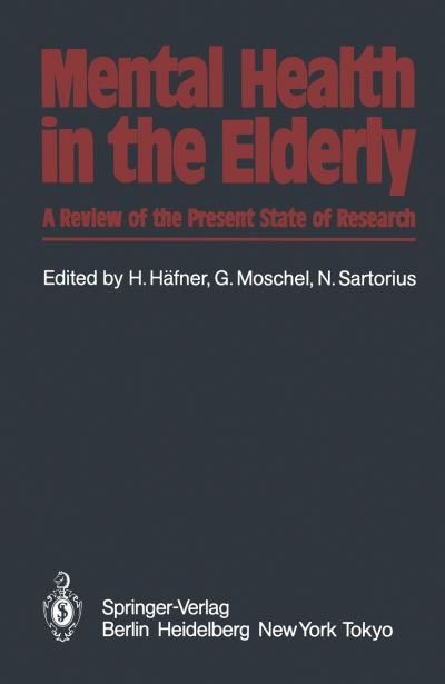 Cover for H H Fner · Mental Health in the Elderly: A Review of the Present State of Research (Paperback Bog) [Softcover reprint of the original 1st ed. 1986 edition] (2011)