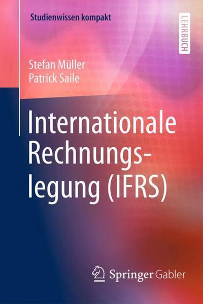 Cover for Stefan Muller · Internationale Rechnungslegung (IFRS) - Studienwissen kompakt (Paperback Book) (2017)