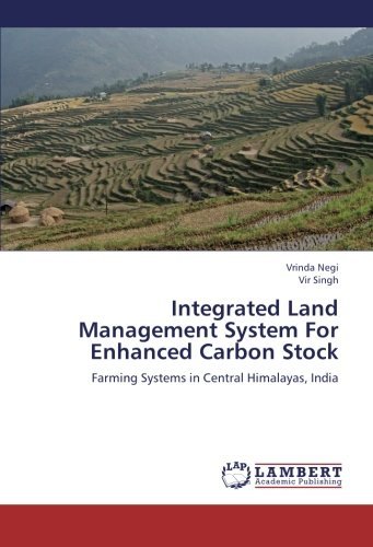 Cover for Vir Singh · Integrated Land Management System for Enhanced Carbon Stock: Farming Systems in Central Himalayas, India (Paperback Bog) (2012)