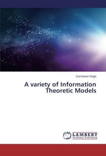 Cover for Gurcharan Singh · A Variety of Information Theoretic Models (Taschenbuch) (2014)