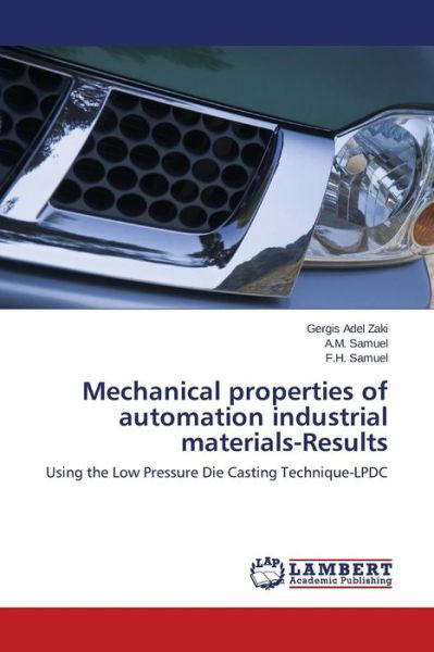 Cover for Zaki Gergis Adel · Mechanical Properties of Automation Industrial Materials-results (Paperback Book) (2015)