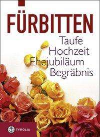 Cover for Liborius Olaf Lumma · Fürbitten - Taufe,Hochzeit,Ehejubil. (Book)