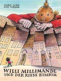 Cover for Lobe · Willi Millimandl und der Riese Bum (Book)