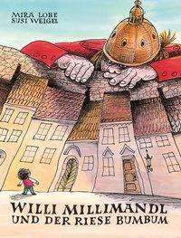 Cover for Lobe · Willi Millimandl und der Riese Bum (Buch)