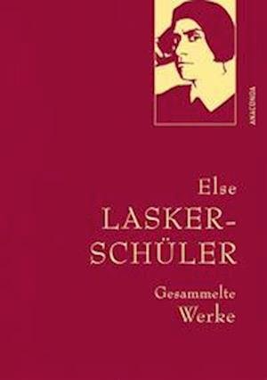 Cover for Else Lasker-Schüler · Else Lasker-Schüler, Gesammelte Werke (Book) (2022)