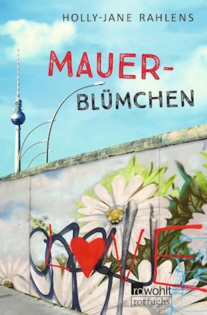 Cover for Holly-Jane Rahlens · Mauerblümchen (Book) (2024)