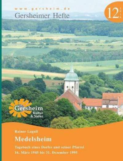 Cover for Lagall · Medelsheim - Tagebuch eines Dorf (Book) (2016)