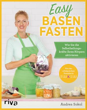 Easy Basenfasten - Andrea Sokol - Książki - riva - 9783742322609 - 24 stycznia 2023