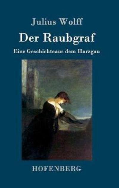Cover for Wolff · Der Raubgraf (Book) (2017)