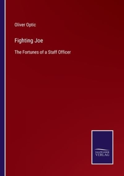 Cover for Oliver Optic · Fighting Joe (Pocketbok) (2022)