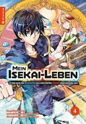 Cover for Shinkoshoto · Mein Isekai-Leben - Mit der Hilfe von Schleimen zum mächtigsten Magier einer anderen Welt 04 (Buch) (2022)
