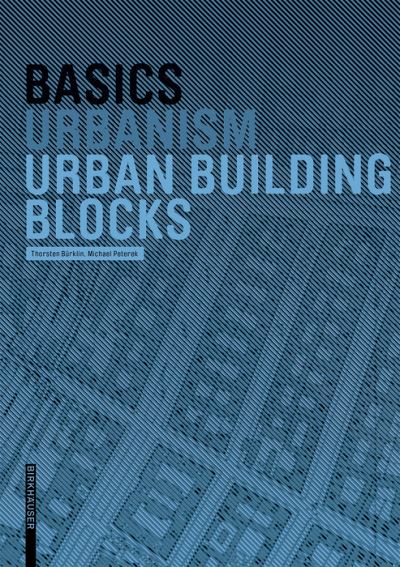 Cover for Thorsten Burklin · Basics Urban Building Blocks - Basics (Hardcover Book) (2007)