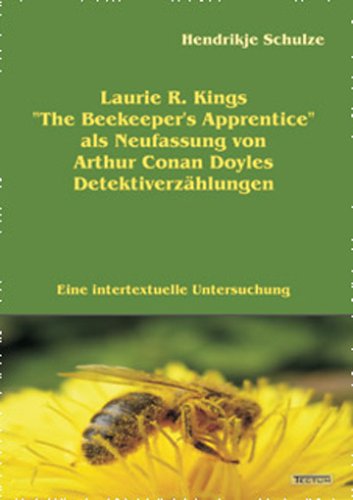 Laurie R. Kings "The Beekeeper's Apprentice" Als Neufassung Von Arthur Conan Doyles Detektiverzählungen - Hendrikje Schulze - Books - Tectum - Der Wissenschaftsverlag - 9783828888609 - July 18, 2011