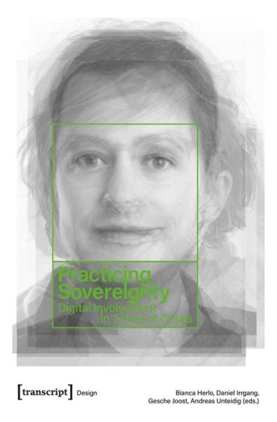 Cover for Andreas Unteidig · Practicing Sovereignty – Digital Involvement in Times of Crises (Paperback Book) (2023)