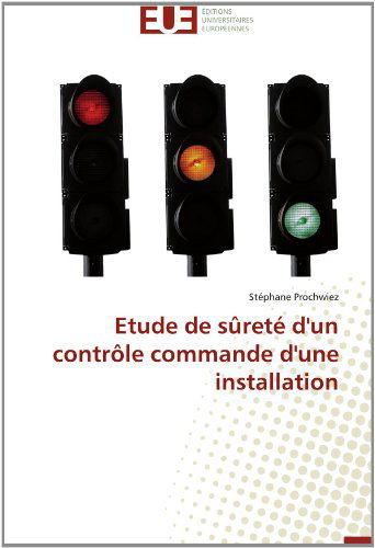 Cover for Stéphane Prochwiez · Etude De Sûreté D'un Contrôle Commande D'une Installation (Paperback Book) [French edition] (2018)