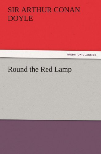 Cover for Sir Arthur Conan Doyle · Round the Red Lamp (Tredition Classics) (Paperback Book) (2011)