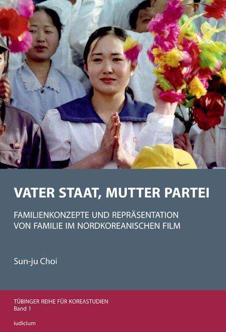 Cover for Choi · Vater Staat, Mutter Partei (Book)