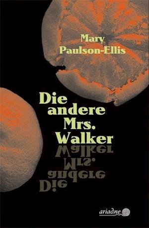 Cover for Mary Paulson-Ellis · Die andere Mrs. Walker (Hardcover Book) (2022)