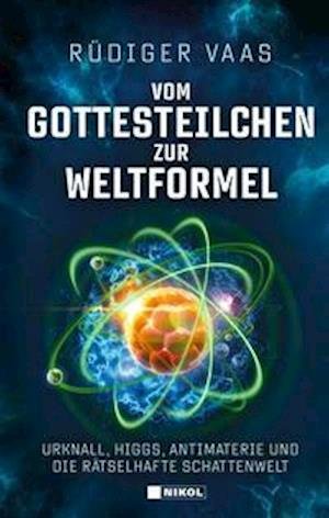 Cover for Rüdiger Vaas · Vom Gottesteilchen zur Weltformel (Inbunden Bok) (2022)