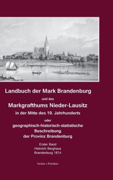 Cover for Heinrich Berghaus · Landbuch der Mark Brandenburg und des Markgrafthums Nieder-Lausitz. Erster Band (Hardcover Book)