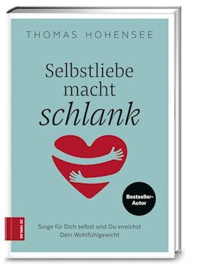 Cover for Hohensee · Selbstliebe macht schlank (Book)