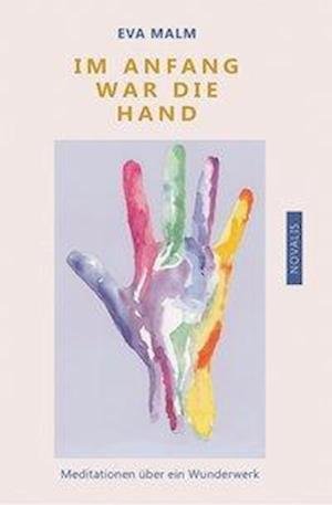Cover for Malm · Im Anfang war die Hand (Book)