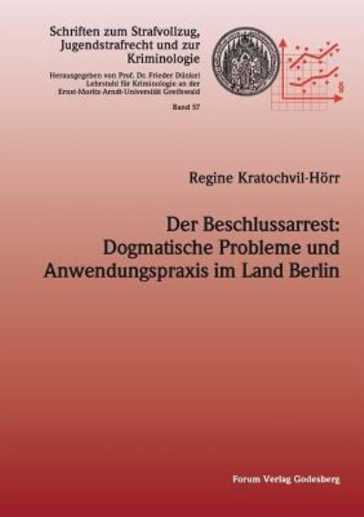 Der Beschlussarrest - Regine Kratochvil-Hoer - Books - Forum Verlag Godesberg - 9783942865609 - April 8, 2016