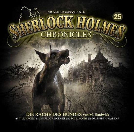 Cover for Sherlock Holmes Chronicles · Die Rache Des Hundes-folge 25 (Zweitauflage) (CD) (2018)